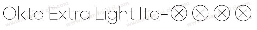 Okta Extra Light Ita字体转换